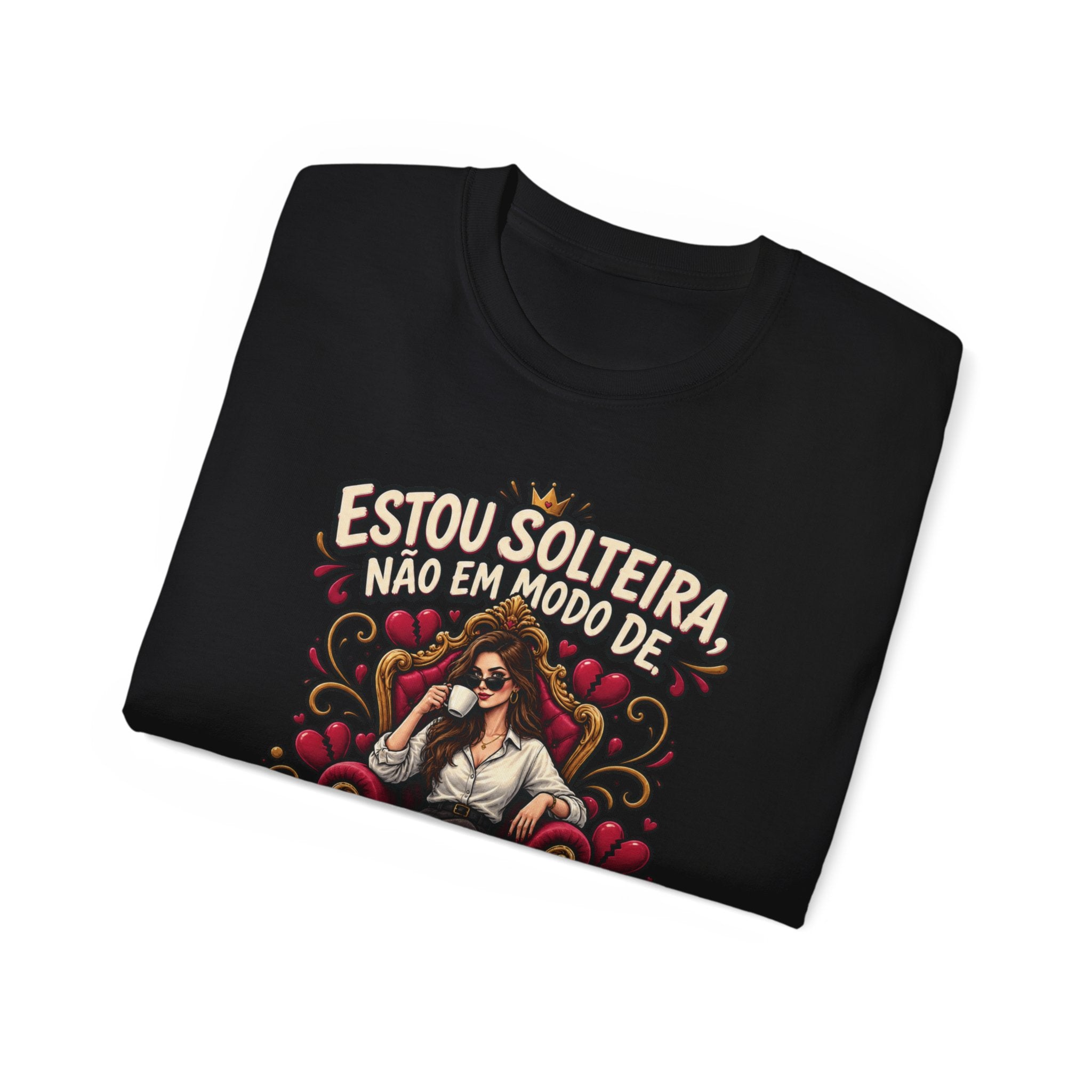 Estou Solteira Não Em Modo De Sobrevivência T-Shirt — Feminine Single Life Graphic Tee (Portuguese)